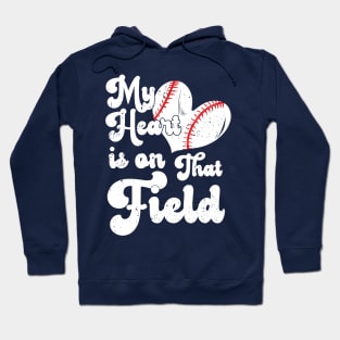 funny My Heart is on That Field softball baseball mom dad Softball , Baseball , Funny Softball Hoodie